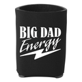 Big Dad Energy Foam Koozie – Funny Dad Can Cooler